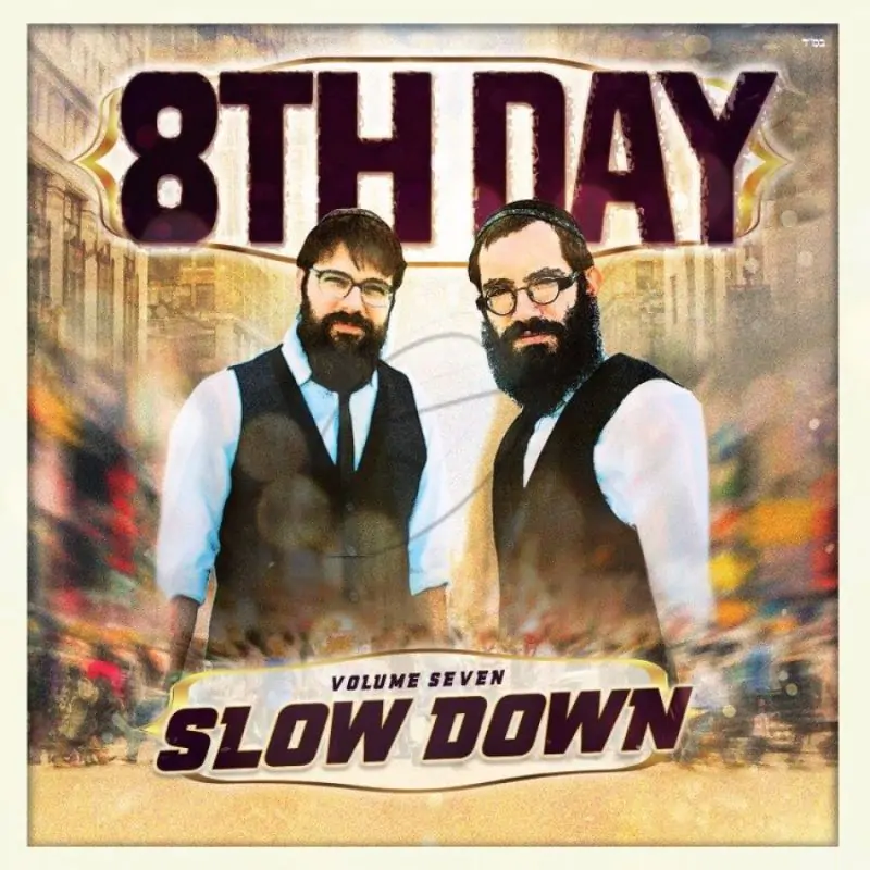 8th Day - Slow Down
