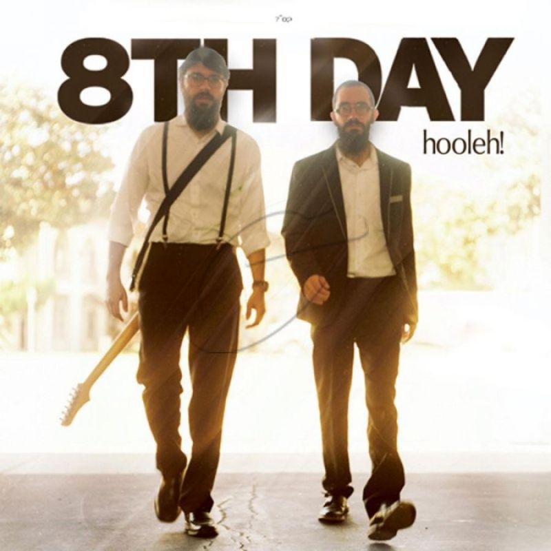 8th Day - Hooleh