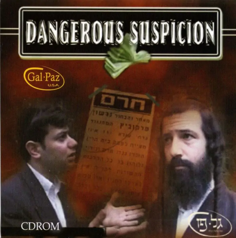 DANGEROUS SUSPICION