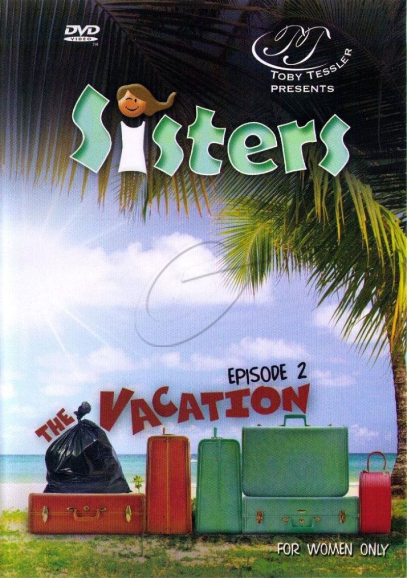 Sisters Episode 2: The Vacation