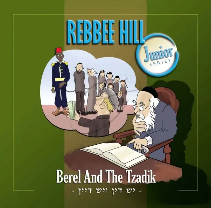 Rebbe Hill-  Berel and The Tzadik