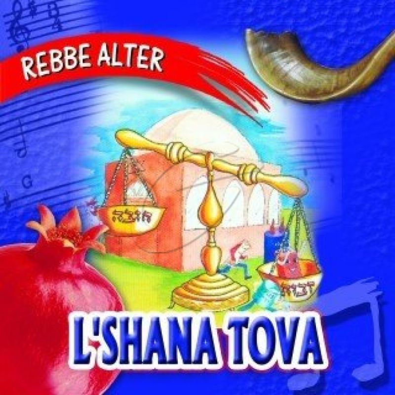 Rebbe Alter - Le'shana Tova